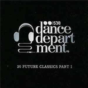 Various - Radio 538 Dance Department - 20 Future Classics Part 1 mp3