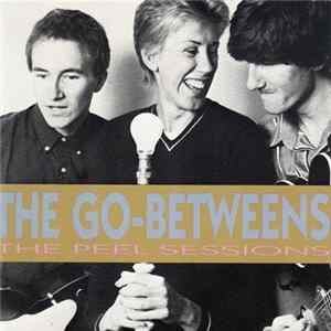 The Go-Betweens - The Peel Sessions mp3