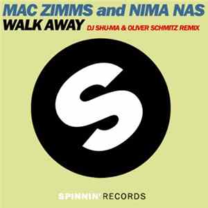 Mac Zimms And Nima Nas - Walk Away (DJ Shu-Ma & Oliver Schmitz Remix) mp3
