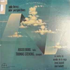 Roger Bobo, Thomas Stevens - Solo Brass : New Perspectives mp3