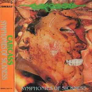 Carcass - Symphonies Of Sickness mp3