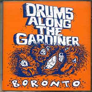Drums Along The Gardiner - Boronto mp3