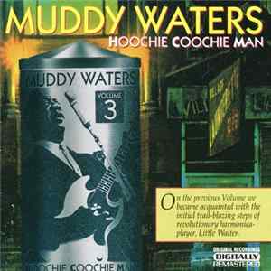 Muddy Waters - Hoochie Coochie Man - Muddy Waters Volume 3 mp3