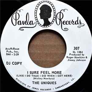 The Uniques - I Sure Feel More (Like I Do Than I Did When I Got Here) mp3