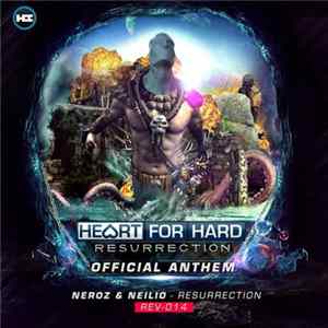 Neroz & Neilio - Resurrection (Heart For Hard Anthem) mp3