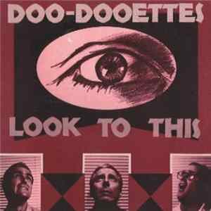 Doo-Dooettes - Look To This mp3