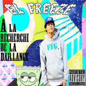 El Freeze - À La Recherche De La Daillance mp3