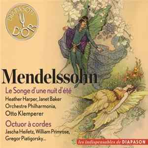Mendelssohn - Le songe d'une nuit d'été; Octuor à Cordes. mp3