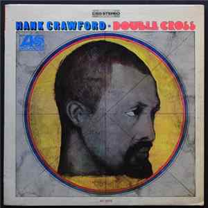 Hank Crawford - Double Cross mp3