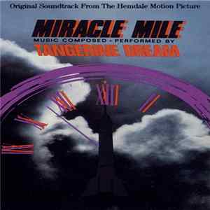 Tangerine Dream - Miracle Mile mp3