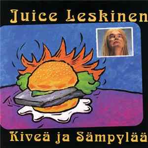 Juice Leskinen - Kiveä Ja Sämpylää mp3