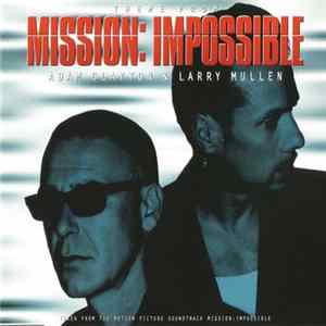 Adam Clayton & Larry Mullen - Theme From Mission: Impossible mp3