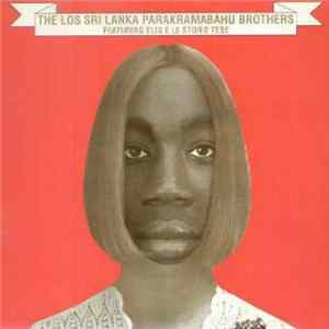 Elio E Le Storie Tese - The Los Sri Lanka Parakramabahu Brothers Featuring Elio E Le Storie Tese mp3