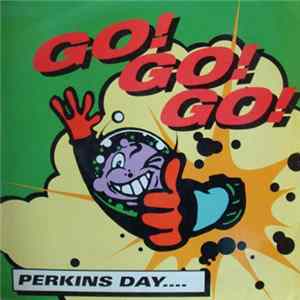 Perkins Day - Go! Go! Go! mp3