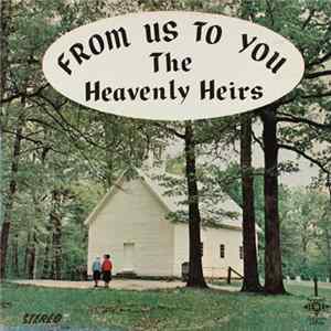 The Heavenly Heirs - From Us To You mp3