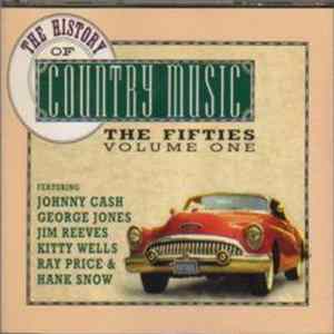Various - The History Of Country Music - The Fifties - Volume 1 mp3