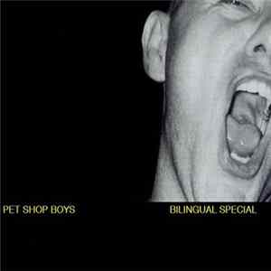 Pet Shop Boys - Bilingual Special mp3