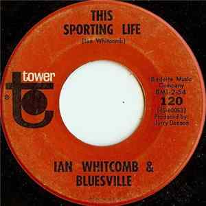 Ian Whitcomb & Bluesville - This Sporting Life mp3