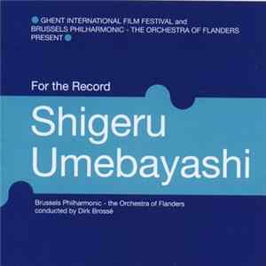 Shigeru Umebayashi - For The Record mp3