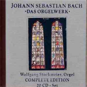 Johann Sebastian Bach / Wolfgang Stockmeier - Das Orgelwerk mp3