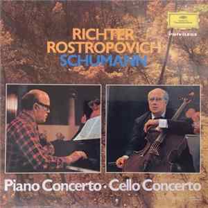 Schumann / Richter, Rostropovich - Piano Concerto • Cello Concerto mp3