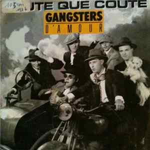 Gangsters D'Amour - Coute Que Coute mp3