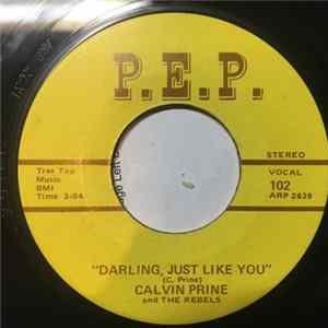 Calvin Prine And The Rebels - Darling, Just Like You / Bellena mp3