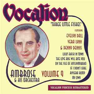 Ambrose & His Orchestra - Volume 9 - Three Little Fishes mp3