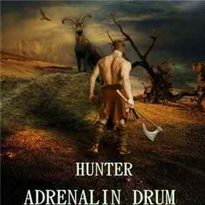 Adrenalin Drum - Hunter mp3