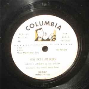 Harry James & His Orch. - How Dry I Am Blues / Don't Be That Way mp3