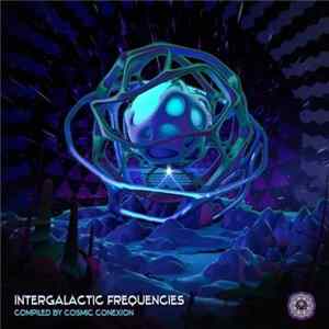 Cosmic Conexion - Intergalactic Frequencies mp3