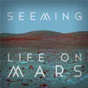 Seeming - Life On Mars mp3
