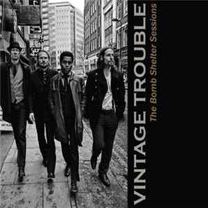Vintage Trouble - The Bomb Shelter Sessions mp3