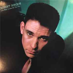 Robert Gordon - Are You Gonna Be The One mp3