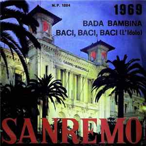 Bill Giulio / Monika - Bada Bambina / Baci Baci Baci (L'Idolo) mp3
