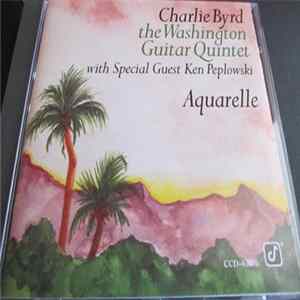 Charlie Byrd, The Washington Guitar Quintet - Aquarelle mp3