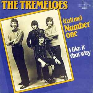 The Tremeloes - (Call Me) Number One / I Like It That Way mp3