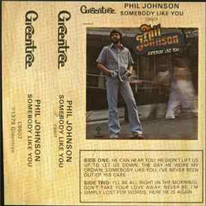 Phil Johnson - Somebody Like You mp3