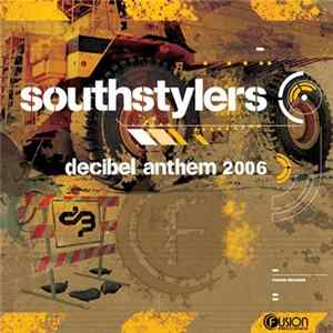Southstylers - Decibel Anthem 2006 mp3