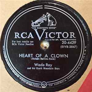 Wade Ray And His Ozark Mountain Boys - Heart Of A Clown / Just Like Taking Candy From A Baby mp3