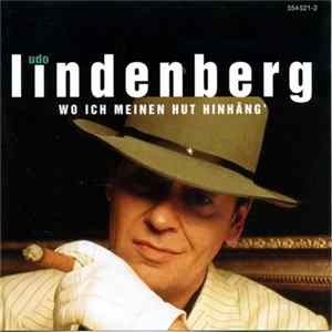 Udo Lindenberg - Wo Ich Meinen Hut Hinhäng' mp3