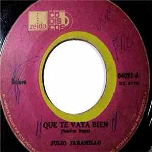 Julio Jaramillo - Que Te Vaya Bien / Nada Mas mp3