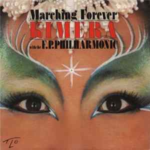 Kimera With The P.P. Philharmonic - Marching Forever mp3