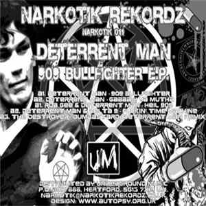 Deterrent Man - 909 Bullfighter E.P. mp3