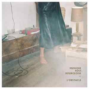 Musique Post-Bourgeoise - L'Obstacle mp3