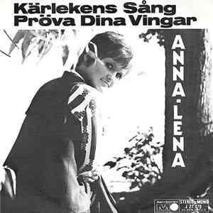Anna-Lena Löfgren - Kärlekens Sång / Pröva Dina Vingar mp3