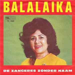 De Zangeres Zonder Naam - Balalaika mp3