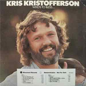 Kris Kristofferson - Who's To Bless And Who's To Blame mp3