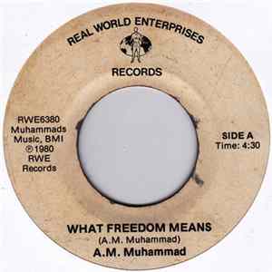 A.M. Muhammad - What Freedom Means mp3
