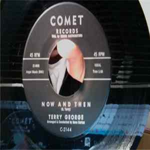 Terry George - Now And Then / My Love - My Dreamy Eyes mp3